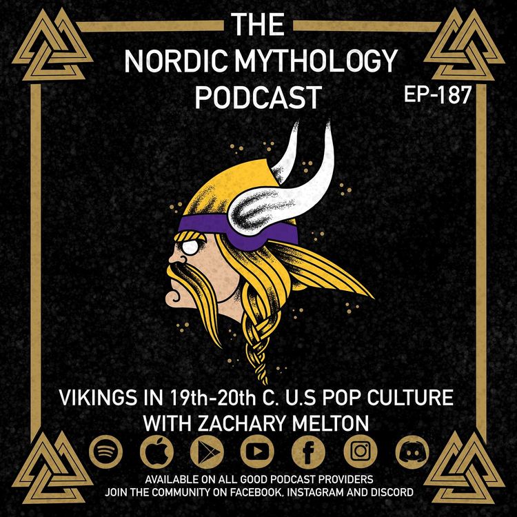 cover art for Ep 187 - Vikings In 19th-20th C. US Pop Culture With Zachary Melton