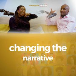 cover art for Changing The Narrative Podcast UK
