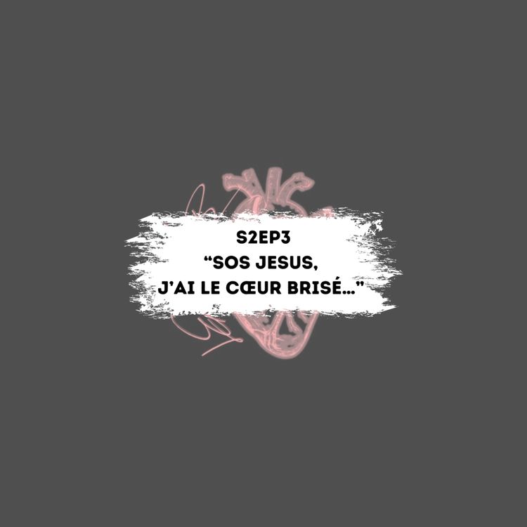 cover art for « SOS Jesus, j’ai le cœur brisé… »