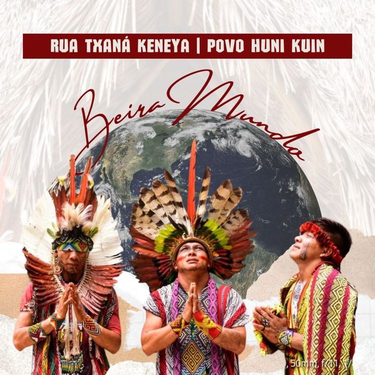 cover art for Beira Convida | Povo Huni Kuin