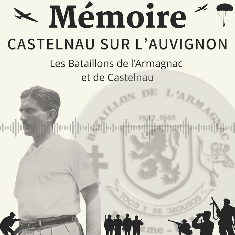cover art for Épisode 3 : Les Bataillons de l’Armagnac et de Castelnau