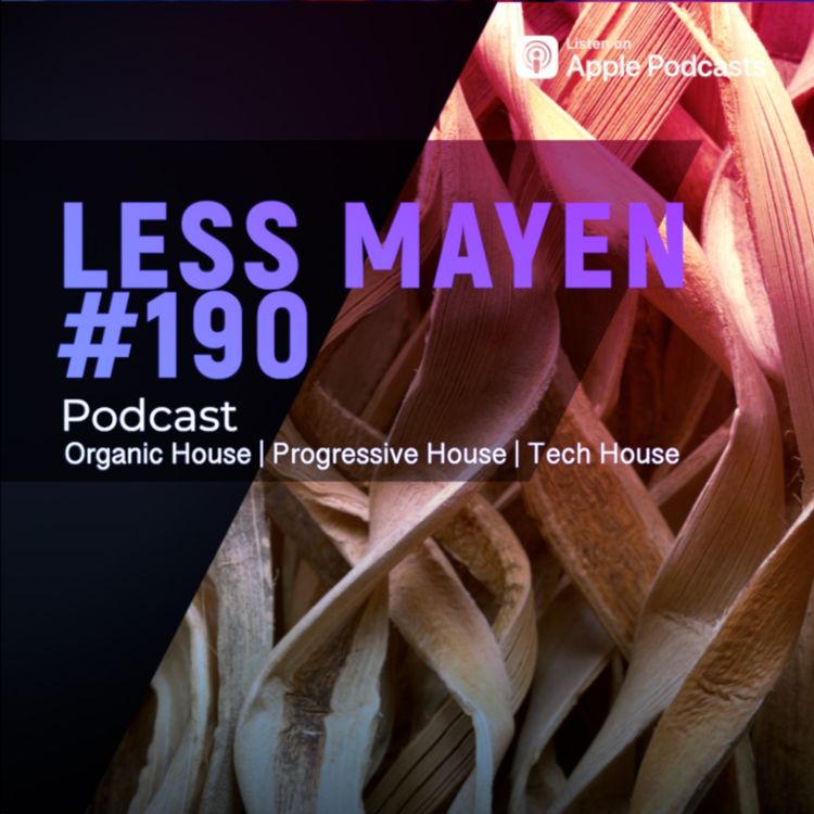 cover art for EP190 - Less Mayen Podcast (Recorded February 7, 2026)