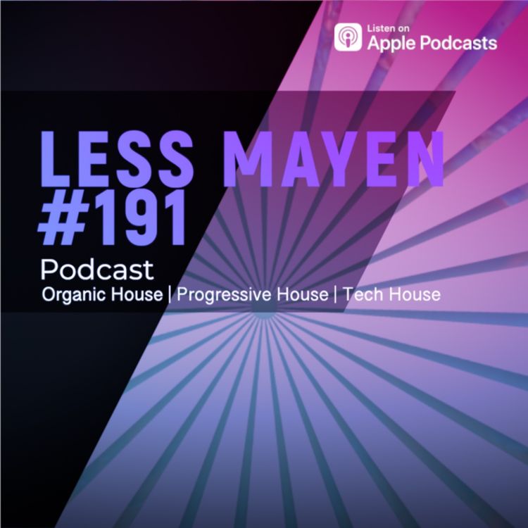 cover art for EP191 - Less Mayen Podcast (Recorded February 17, 2026)