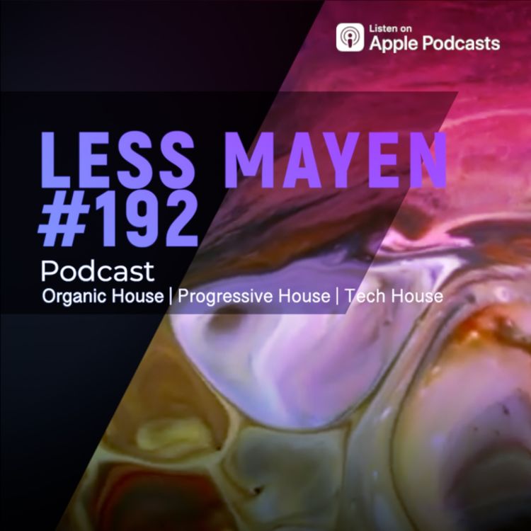 cover art for EP192 - Less Mayen Podcast (Recorded February 17, 2026)