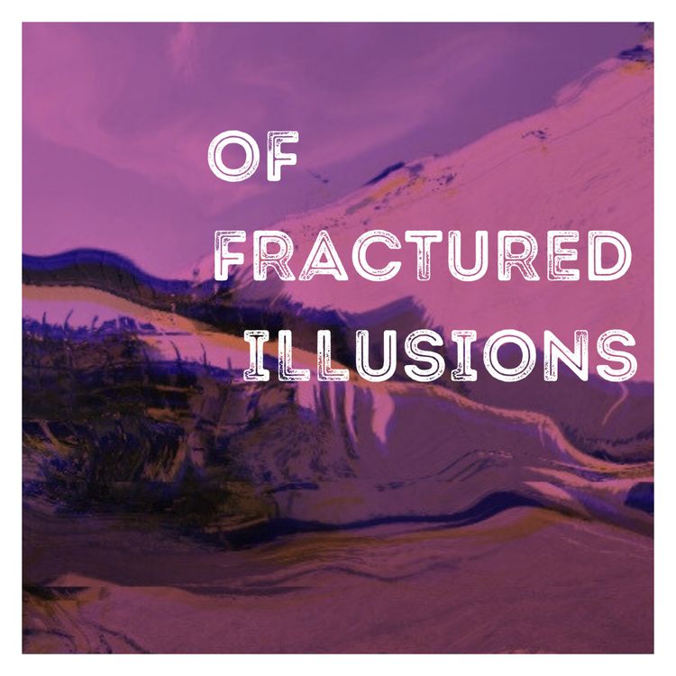 cover art for 02 - Of Fractured Illusions