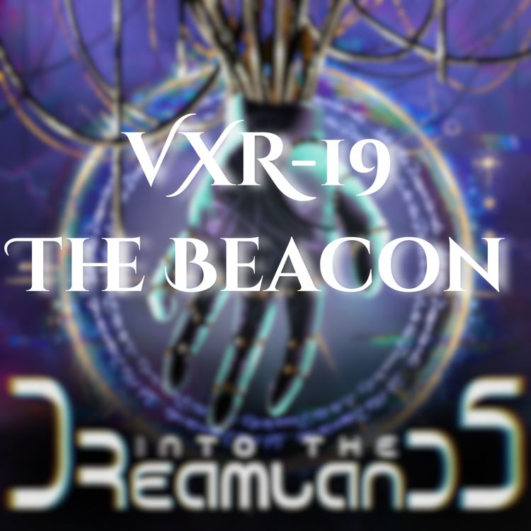 cover art for VXR-19: THE BEACON (Broadcast II)