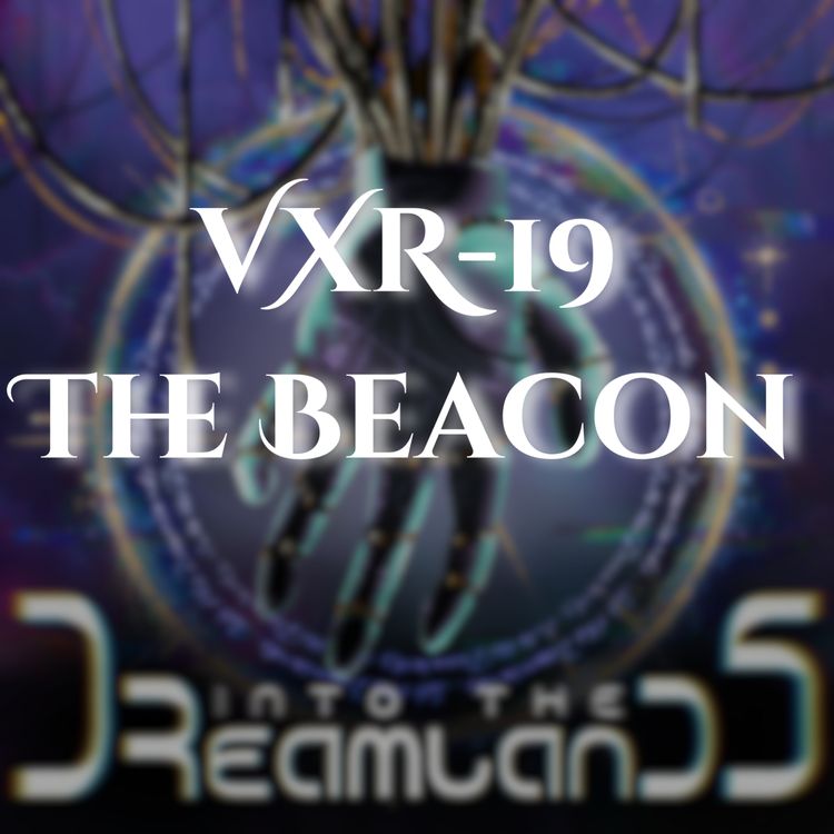 cover art for VXR-19: THE BEACON (Broadcast III)