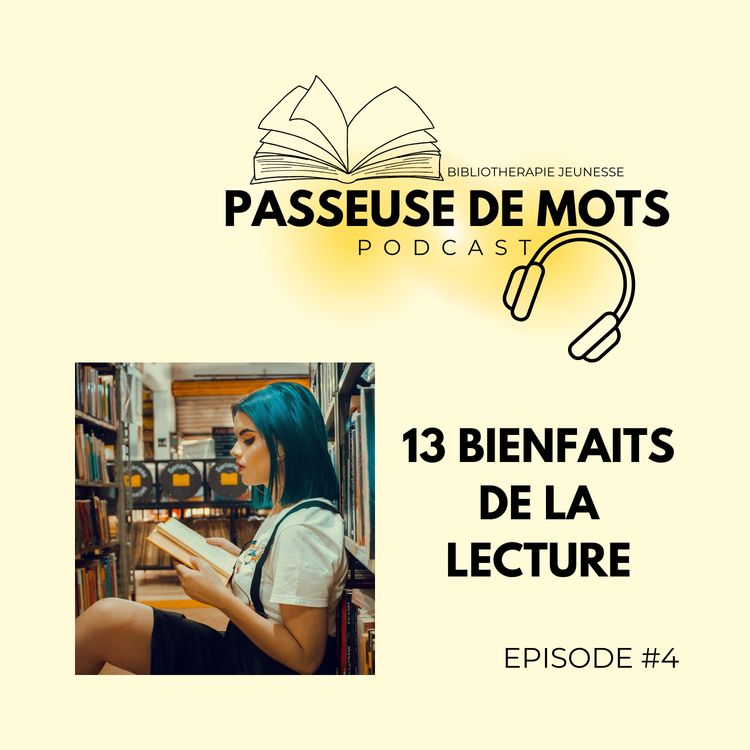 cover art for #4 : 13 bienfaits de la lecture