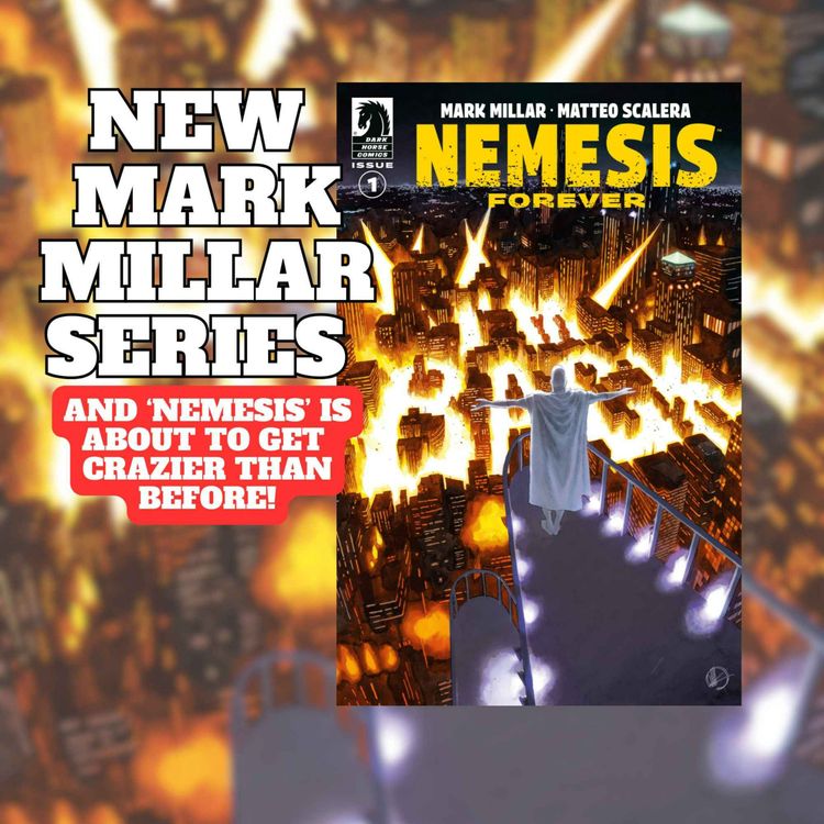 cover art for COMICS NEWS: Mark Millar's NEMESIS Is BACK! Everything We Know.