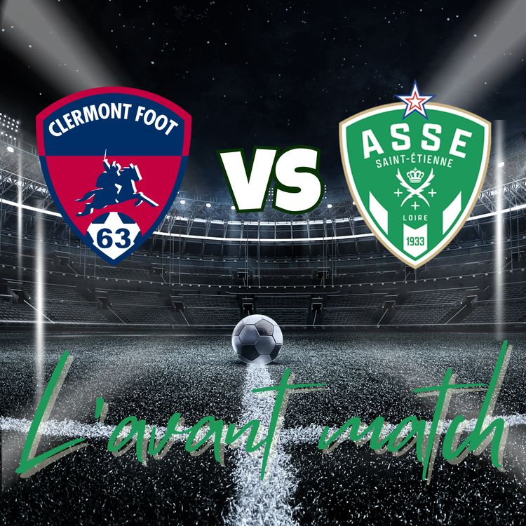 cover art for 🎙️ PODCAST AVANT-MATCH : CLERMONT FOOT - ASSE (J5 LIGUE 2) 🎙️