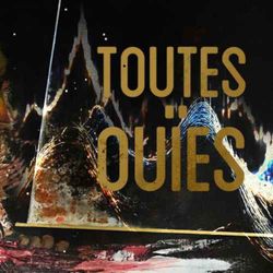 cover art for Toutes Ouïes