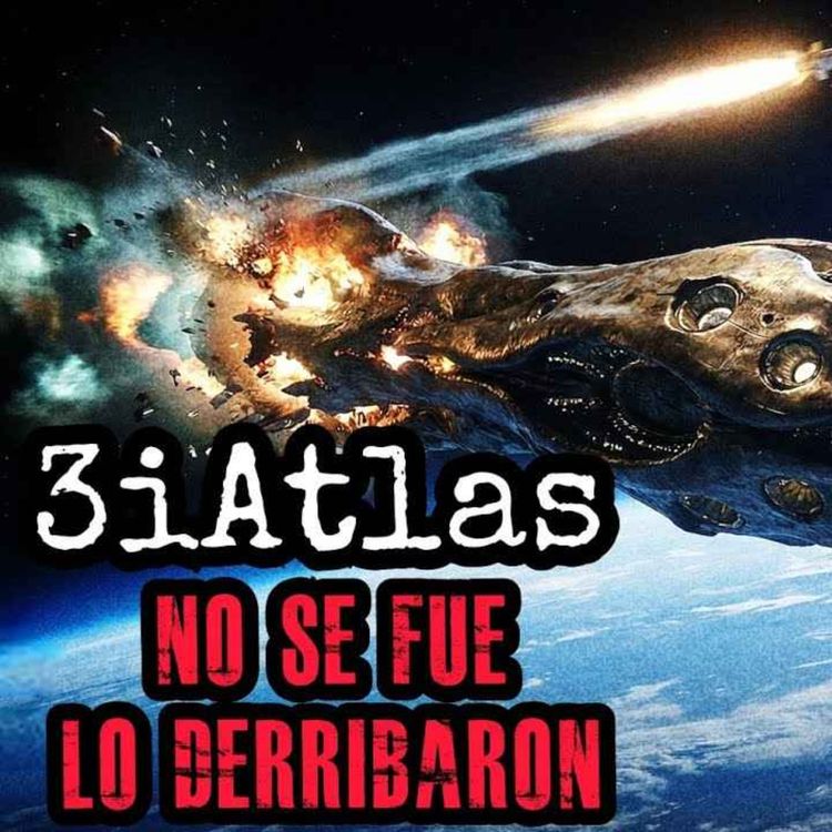 cover art for QUE NO TE ENGAÑEN QUE SE FUE, EL 3IATLAS FUE EXTERMINADO, HA OCURRIDO ANTES