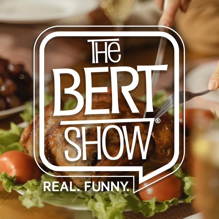 cover art for It’s Time For The Bert Show’s Thanksgiving Throwdown: Influencer Recipe Edition! 