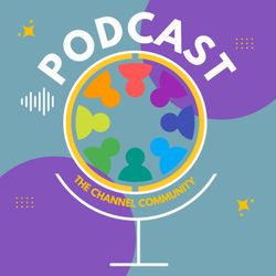 cover art for The Channel Community Podcast