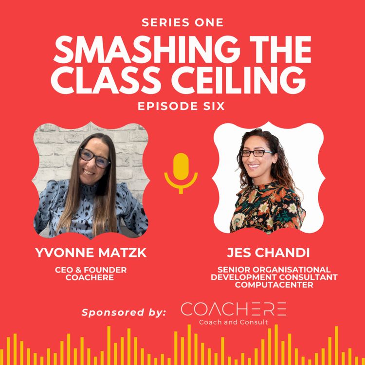 cover art for Smashing the Class Ceiling - Jes Chandi