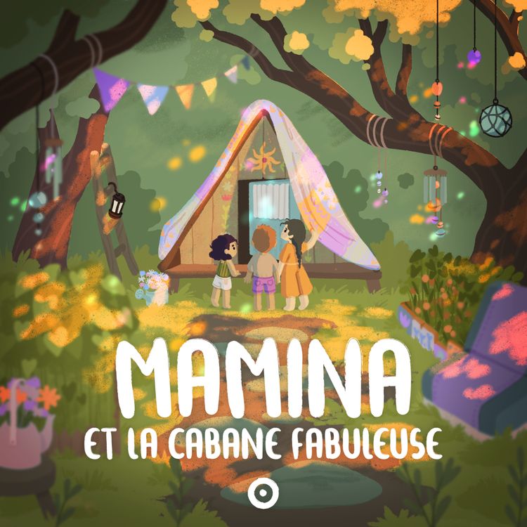 cover art for Episode 2/2 - Mamina et la cabane fabuleuse - A l'envers