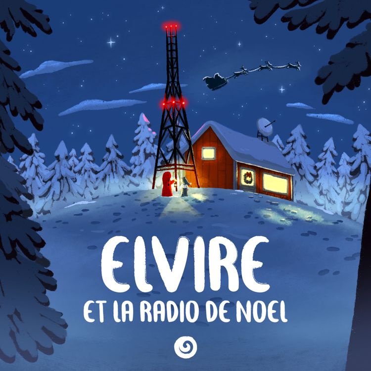 cover art for Episode 17/24 - Elvire et la radio de Noël