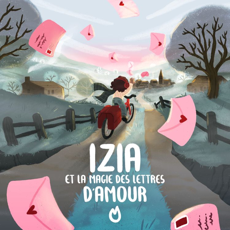 cover art for Episode 3/3 - Izia et la magie des lettres d'amour