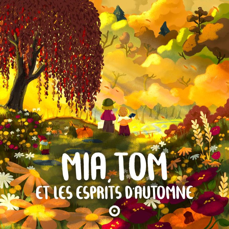cover art for Episode 1/7 - Mia, Tom et les esprits d'automne
