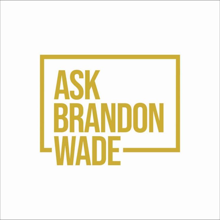 cover art for Welcome to Ask Brandon Wade