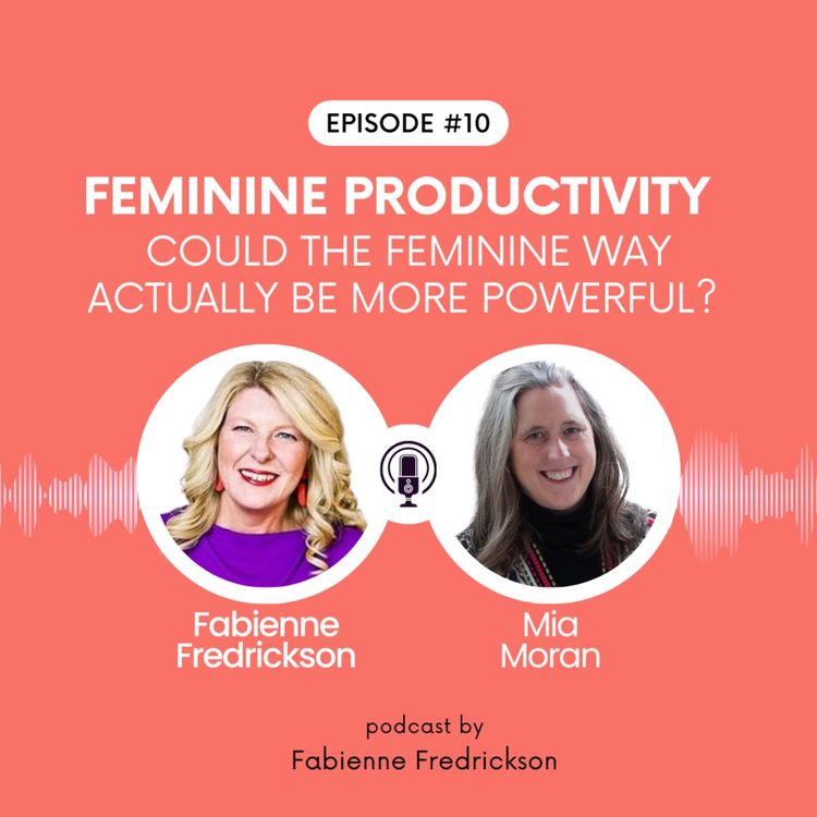 cover art for Feminine Productivity: Could the feminine way actually be more powerful?