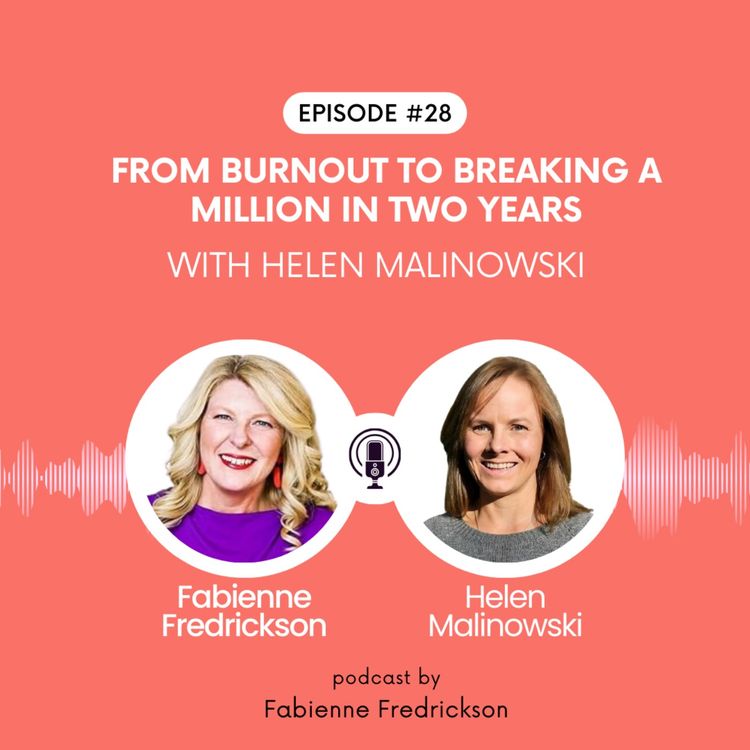 cover art for From Burnout to Breaking a Million in Two Years, with Helen Malinowski