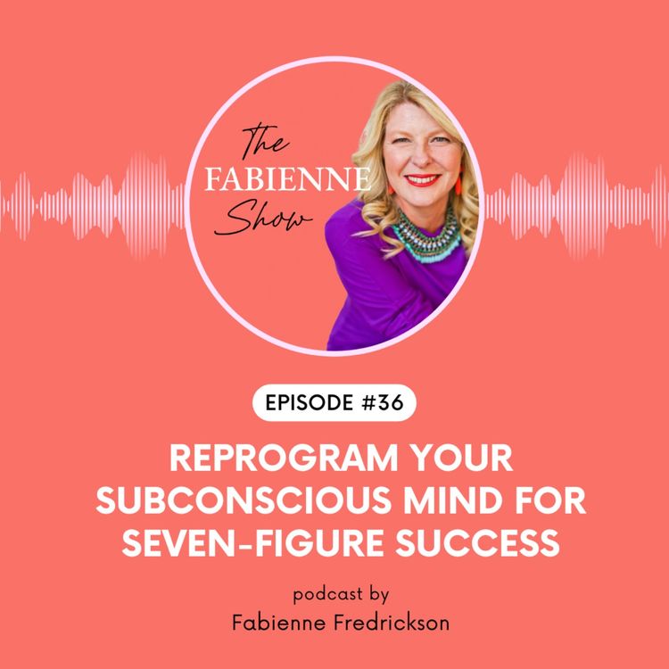 cover art for Reprogram Your Subconscious Mind for Seven-Figure Success