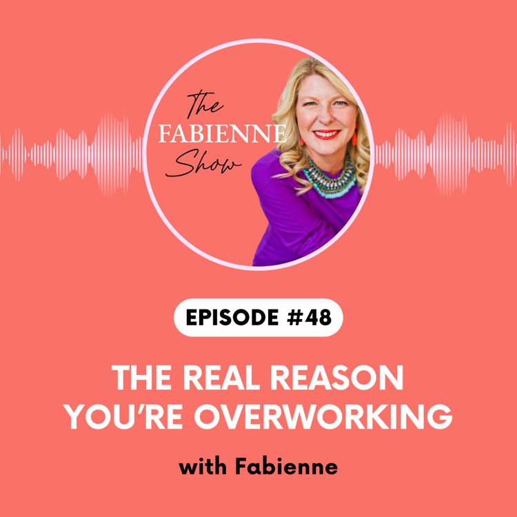 cover art for The Real Reason You’re Overworking