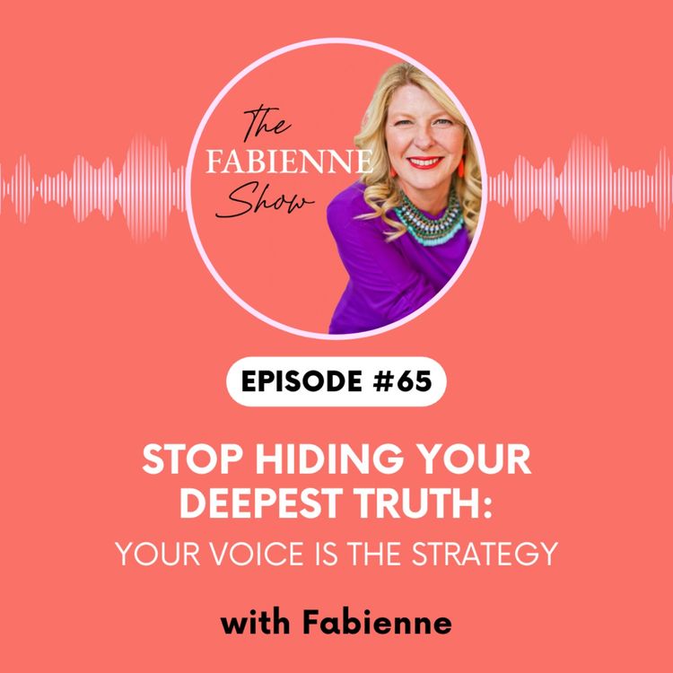 cover art for Stop Hiding Your Deepest Truth: Your Voice Is the Strategy