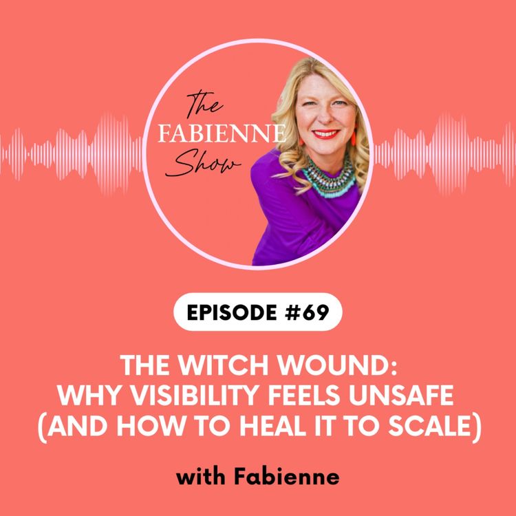 cover art for The Witch Wound: Why Visibility Feels Unsafe (and How to Heal It to Scale)