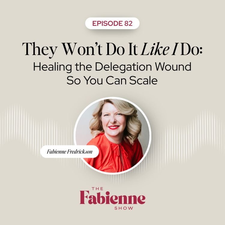 cover art for “They Won’t Do It Like I Do”:  Healing the Delegation Wound So You Can Scale