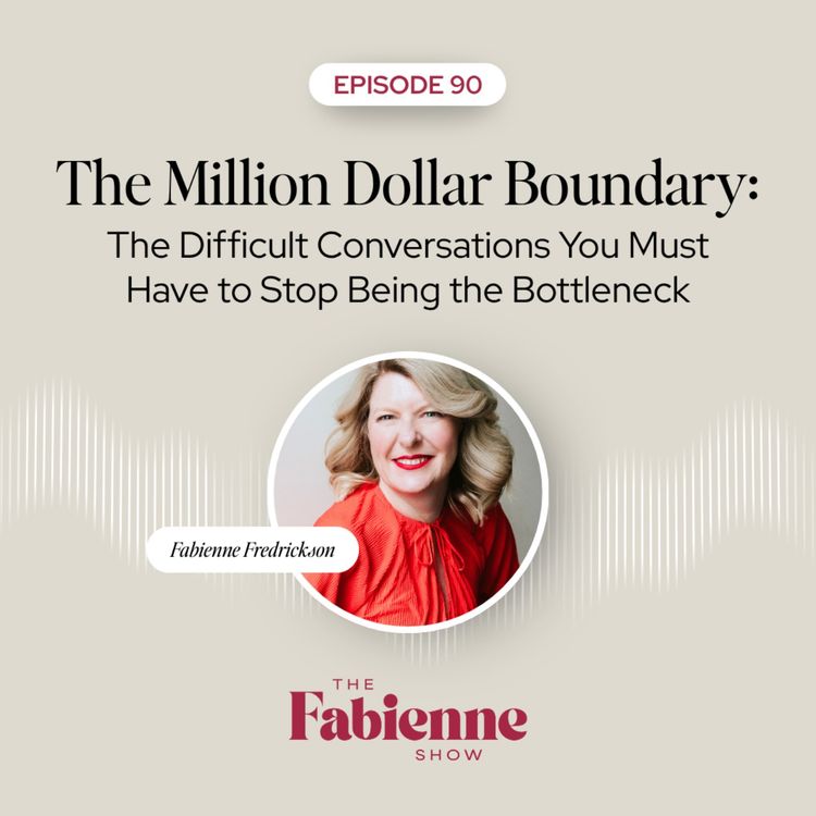 cover art for The Million Dollar Boundary: The Difficult Conversations You Must Have to Stop Being the Bottleneck