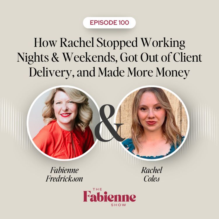 cover art for How Rachel Stopped Working Nights & Weekends, Got Out of Client Delivery — and Made More Money