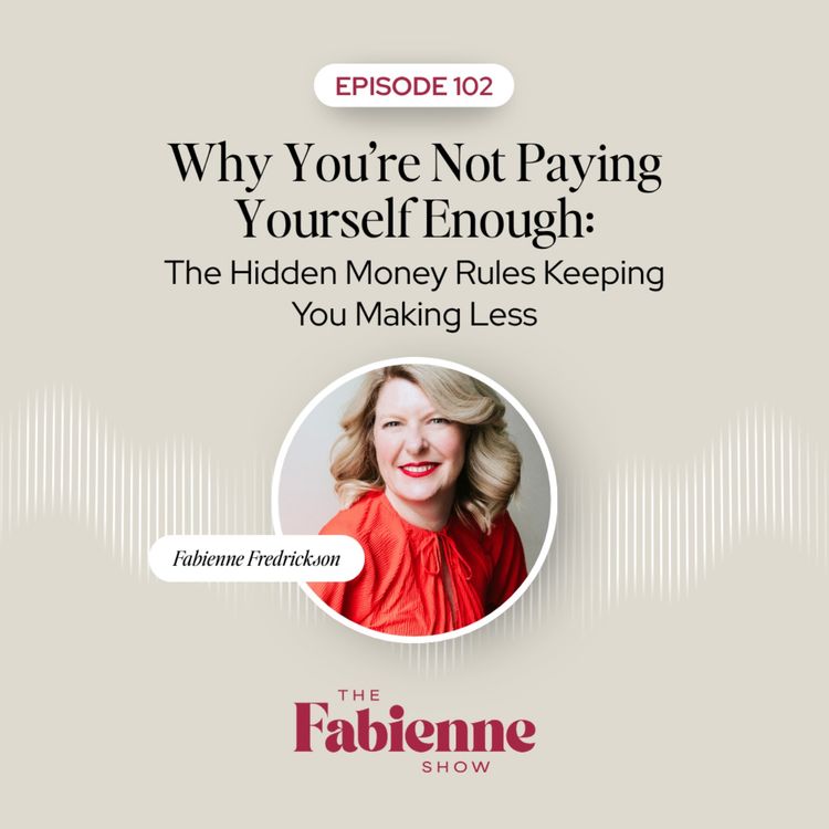 cover art for Why You’re Not Paying Yourself Enough: The Hidden Money Rules Keeping You Making Less