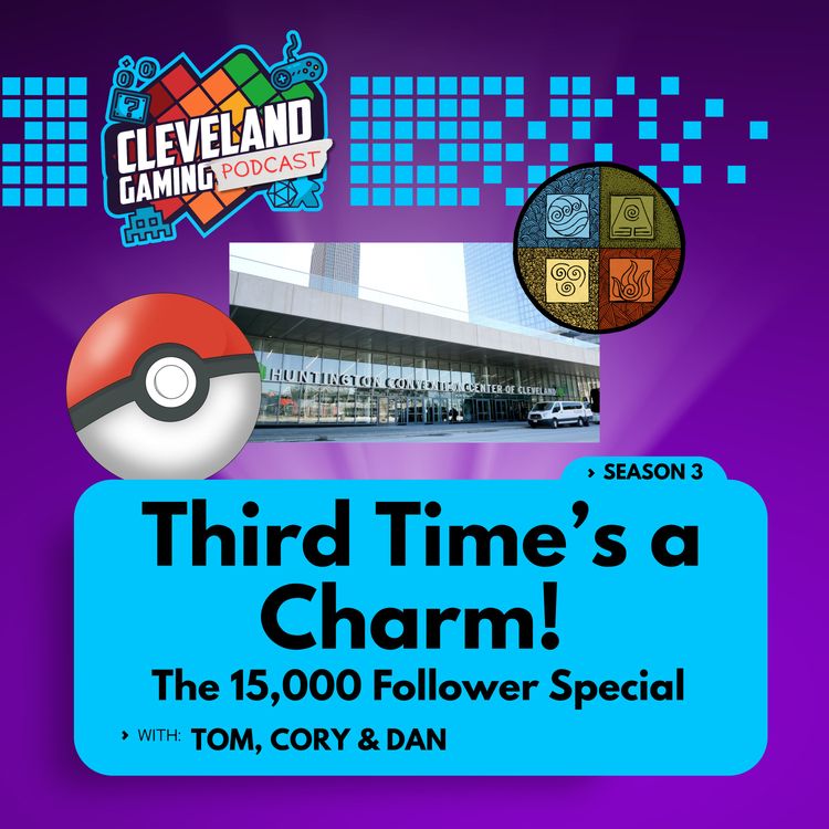 cover art for Third Time's a Charm! The 15,000 Follower Special