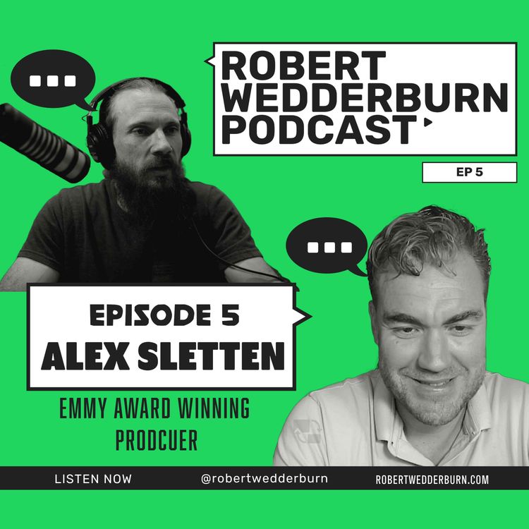 cover art for Robert Wedderburn Podcast Ep 5: Alex Sletten