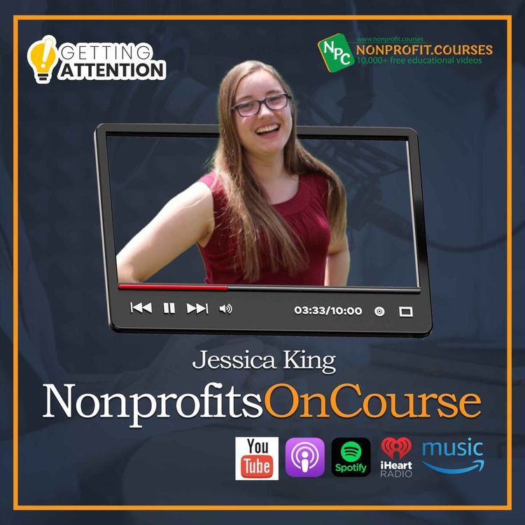 cover art for Google Ad Grants for Nonprofits with Jessica King of Getting Attention