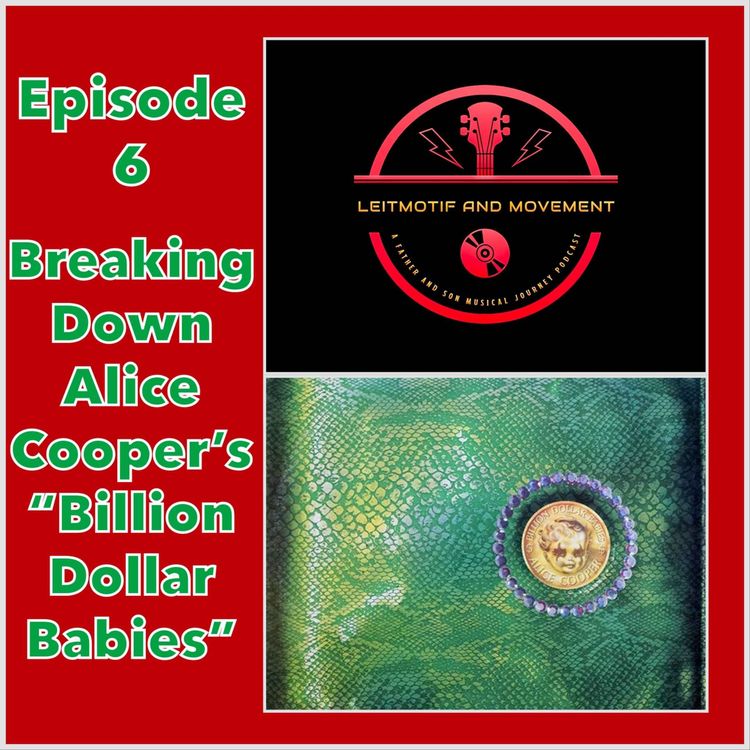 cover art for Episode 6 - Breaking Down Alice Cooper's "Billion Dollar Babies"