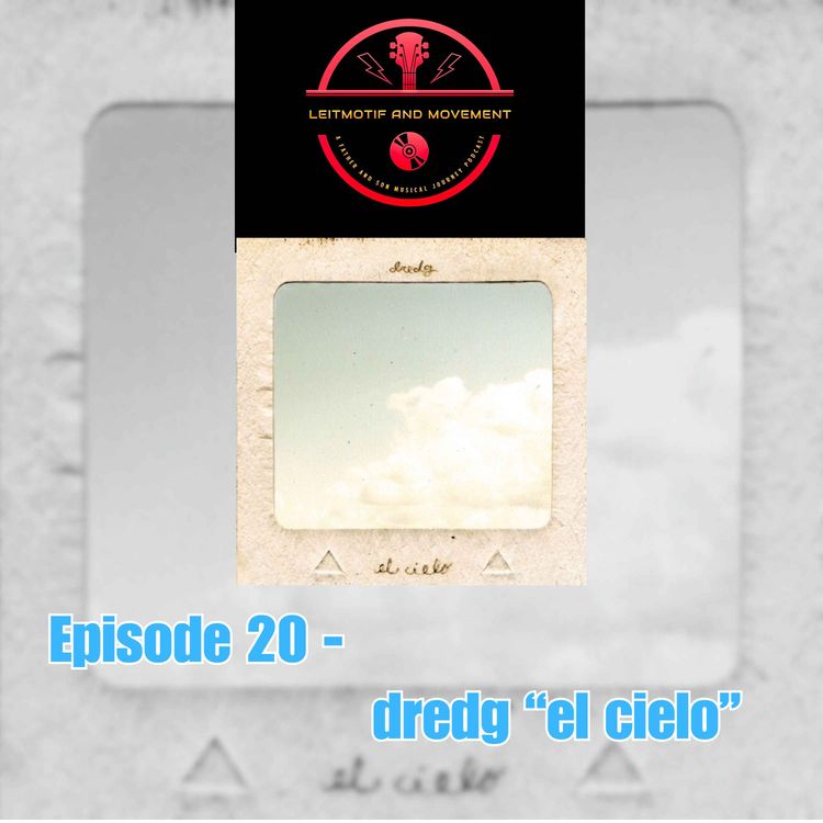 cover art for Episode 20 - dredg "el cielo"