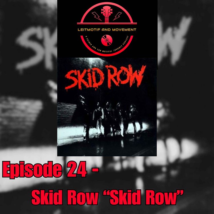 cover art for Episode 24 - Skid Row "Skid Row"