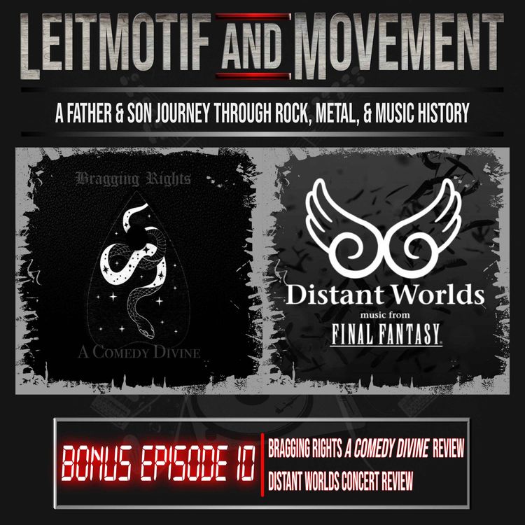 cover art for Bonus Episode 10 - Bragging Rights "A Comedy Divine" | Distant Worlds Concert