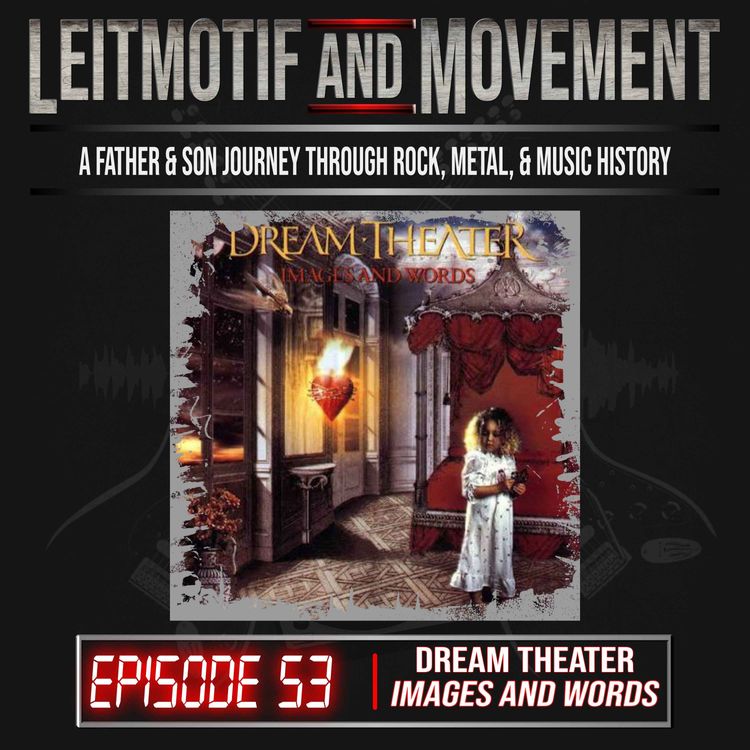 cover art for Dream Theater "Images and Words" | Mike + The Mechanics | Ep. 53