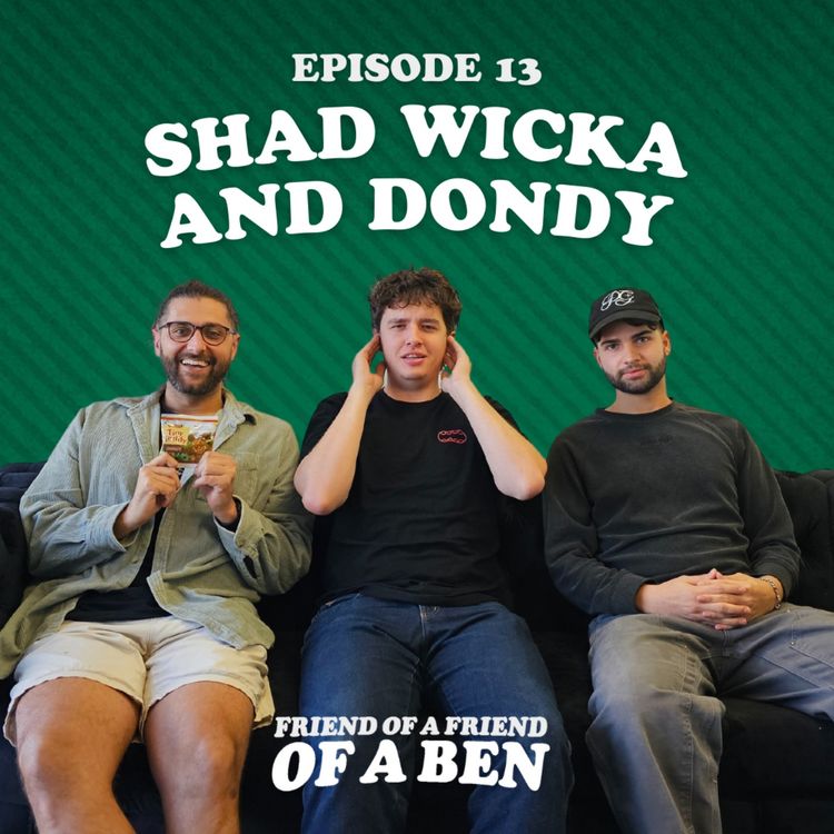 cover art for Episode 13 - Shad Wicka and Dondy