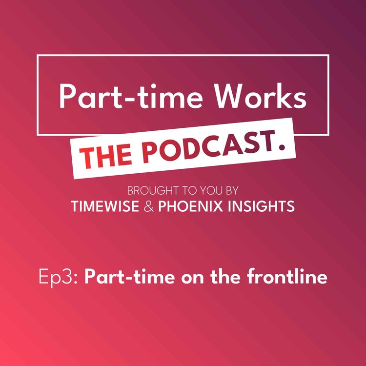 cover art for Can you work part-time in the frontline? Demonstrating the art of the possible.