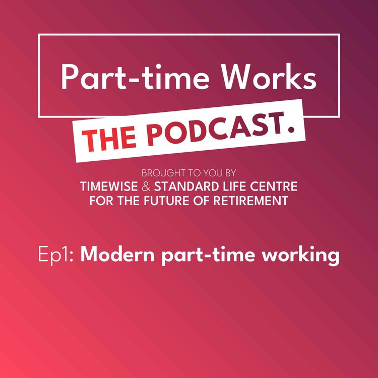 cover art for Modern part time-working - from tackling assumptions, to rally car racing, to caring.