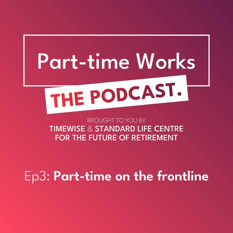 cover art for Can you work part-time in the frontline? Demonstrating the art of the possible.