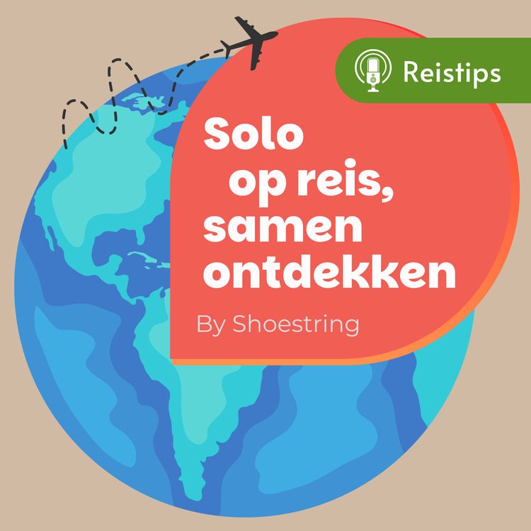 cover art for Dé ultieme podcast voor solo reizigers #1 – Geboekt, wat nu?