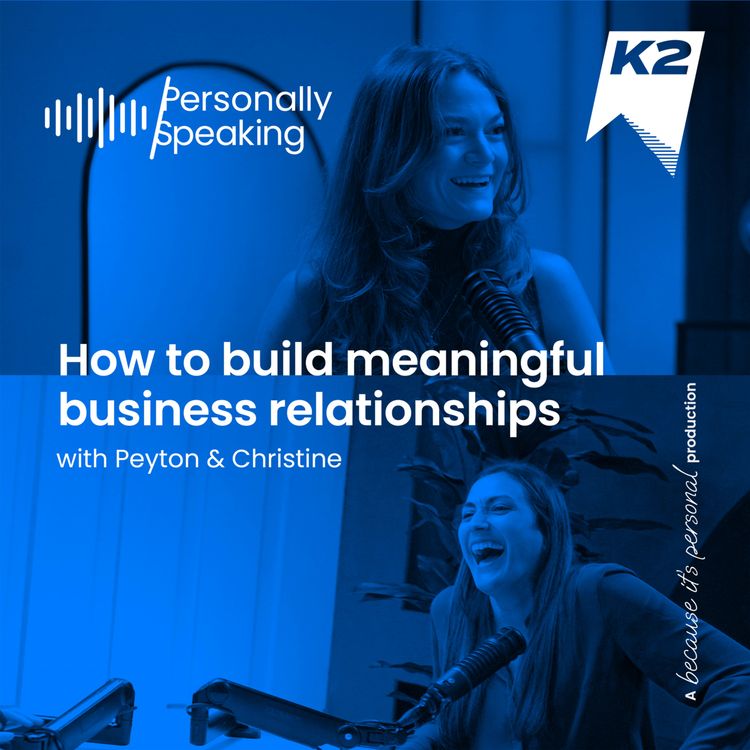cover art for How To Build Meaningful Business Relationships