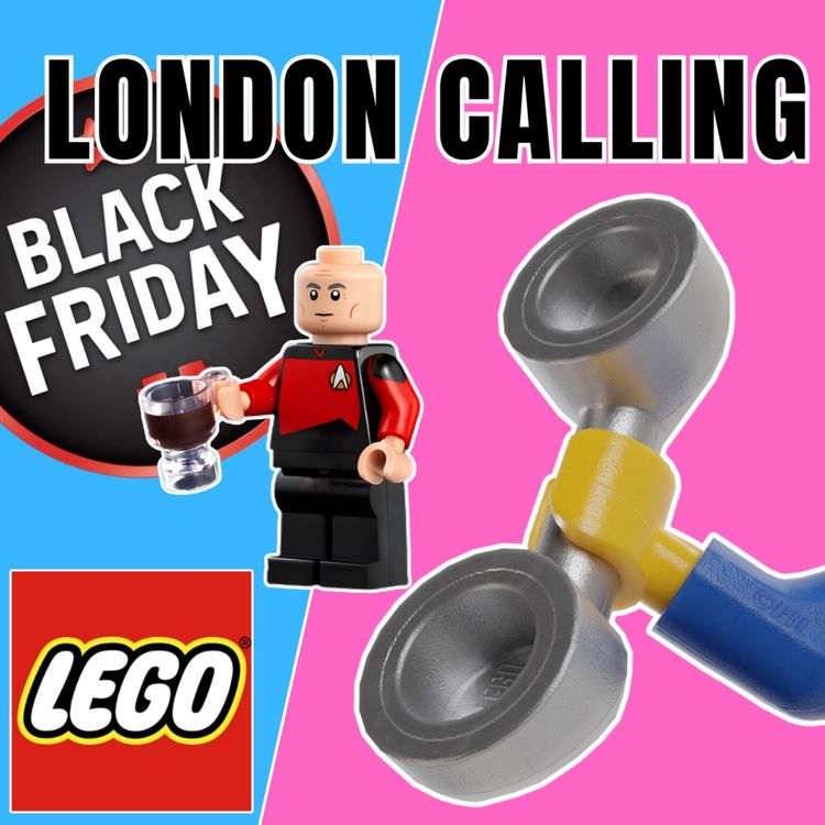 cover art for LC304 - ENTERPRISE D LAUNCH DAY AND ITS A TRUE BLACK FRIDAY FOR BRICKLINK