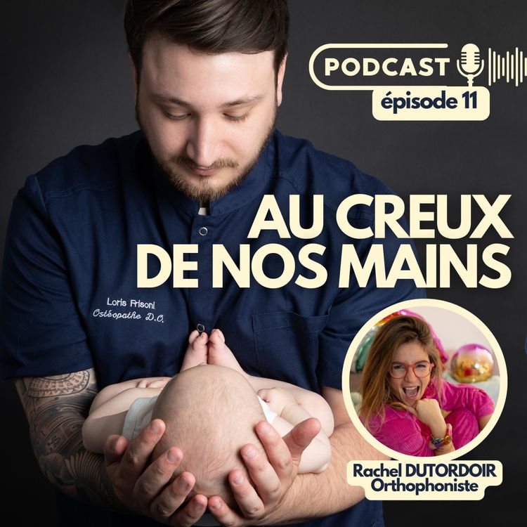 cover art for Épisode 11 - Rachel DUTORDOIR : La tétine et aides au sevrage